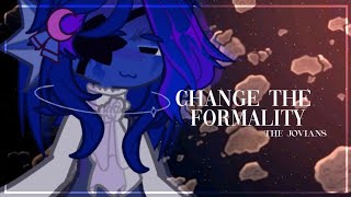 change the formality  The Jovians  TLoTDToF AU [upl. by Airdnna]