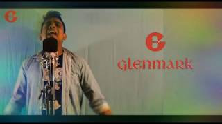 Glenmark Song for Glenmark Got Talent by Nitin Panchal [upl. by Ynej47]