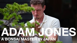 Adam Jones a Bonsai Master in Japan [upl. by Shu950]