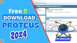 How to Download amp Install Proteus Software 2024  Quick amp Easy Guide [upl. by Ebsen125]