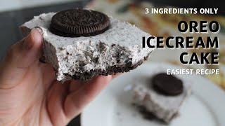 Oreo Ice Cream Cake  Oreo Dessert  3 Ingredients Recipe [upl. by Aleetha]