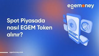 Spot Piyasada Nasıl Egem Token Alınır [upl. by Belen]