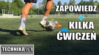 Trening Techniki Dla Piłkarzy  Zapowiedź [upl. by Bissell]