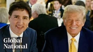 Global National Nov 30 2024  What was discussed at the TrumpTrudeau dinner meeting [upl. by Baruch]