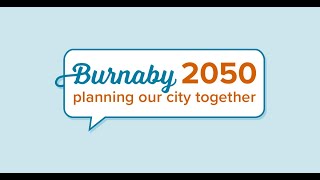 Burnaby 2050 Official Community Plan OCP [upl. by Nordin]