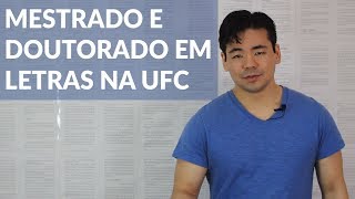 COMO ENTRAR NO MESTRADO OU DOUTORADO EM LETRAS NA UFC [upl. by Aldarcy]