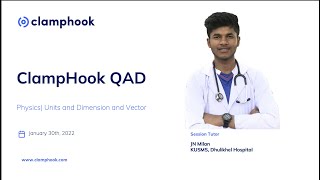 ClampHook QAD Physics Mechanics  Units and Dimensions and Vectors JN Milan KU MBBS 2018 Rank 1 [upl. by Thera73]