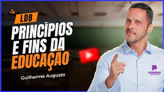 LDB para concursos Princípios e Fins da Educação  Guilherme Augusto [upl. by Elinet955]