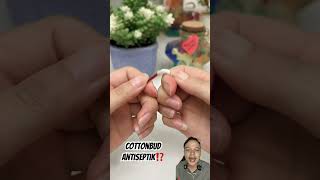 COTTONBUD ANTISEPTIK⁉️ diy smartitemsforeveryhome handmade boongitems funny smartitems baby [upl. by Alletsyrc]