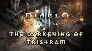 Diablo 3  The Darkening of Tristram  Playthrough [upl. by Aicineohp291]