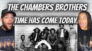 WOW FIRST TIME HEARING The Chambers Brothers  Time Has Come Today REACTION [upl. by Lud]