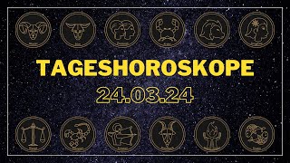 Tageshoroskope für Sonntag den 240324 [upl. by Adnorat]