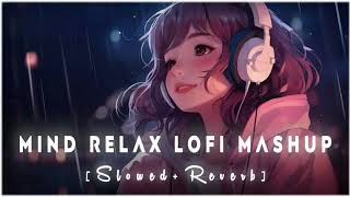 lofi bollywoodsongs lovemashup  LOFI Mashup Volume 38 [upl. by Rem]