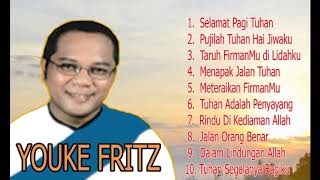 Lagu Rohani Kristen Youke Fritz Album Selamat Pagi TUHAN [upl. by Riehl]