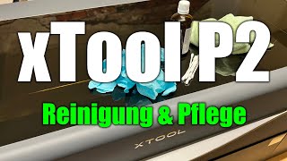 xTool P2  Reinigung und Pflege [upl. by Hanfurd898]