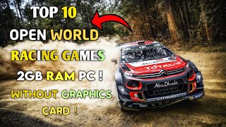 Top 10 Open World Racing Games REALISTIC Graphics 2GB RAM  4GB RAM  512MB VRAM  2023 [upl. by Morley981]