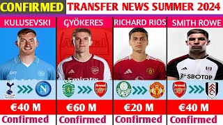 ALL CONFIRMED AND RUMOURS SUMMER TRANSFER NEWSDONE DEALS✔GYOKERES TO ARSENALRICHARD RIOS TO UTD [upl. by Rossen]