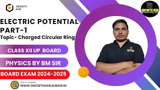 ELECTRIC POTENTIAL PART 2  TOPIC  CHARGED CIRCULAR RING  PHYSICS  CLASS  12TH  BOARD EXAM [upl. by Atneciv]