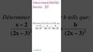 Exercice 57 Calcul intégral 2BACSE SPACE2STUDY MATHS [upl. by Aitnis29]