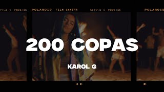 KAROL G  200 Copas LetraLyrics [upl. by Kean431]