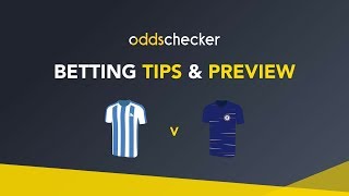 Huddersfield v Chelsea  Betting Tips amp Preview [upl. by Ariec702]