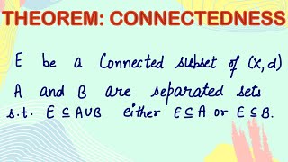 Connected sets  Theorem  Real Analysis  Metric Space  Topology  connectedness  Compactness [upl. by Blaine]