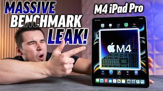 BREAKING M4 iPad Pro Benchmarks Leaked HOLY SMOKES [upl. by Andris]