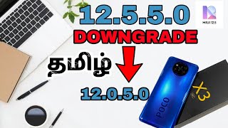 HOW TO DOWNGRADE MIUI 12550 TO 12050 IN TAMIL  POCO X3 PRO TAMIL [upl. by Tiphane]