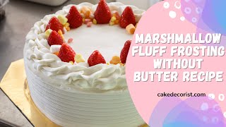 Marshmallow Fluff Frosting Without Butter Recipe [upl. by Atiuqrahs]