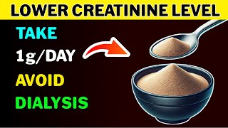 The Only 3 Remedies to Lower Creatinine level and Avoid Dialysis [upl. by Abbotsen532]