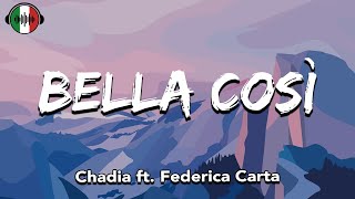 Chadia ft Federica Carta  BELLA COSI TestoLyrics [upl. by Oilenroc297]