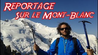 Reportage sur lascension du Mont Blanc [upl. by Mars]