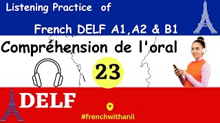 DELF Exam  Comprehension de loral  Listening practice  Exercice découte  frenchwithanil  23 [upl. by Assirhc157]