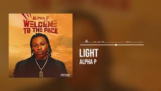 Alpha P  Light Official Audio [upl. by Nynnahs]