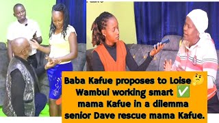 Baba Kafue proposes to Loise Loise husband goes mad Loise cheating on Mzee Dave rescue mama kafue [upl. by Lefty]