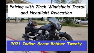 Fairing and Windshield Install with Headlight Relocation  2021 Indian Scout Bobber Twenty [upl. by Bonny]