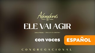 ADORADORES 5  ELE VAI AGIR LETRA EN ESPAÑOL [upl. by Gerdi]