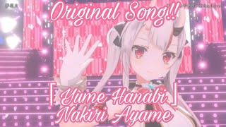 Nakiri Ayame「Yume Hanabi」Original Song Full 3D Live [upl. by Ellinnet]