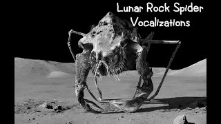 Lunar Rock Spider Sounds [upl. by Jola]