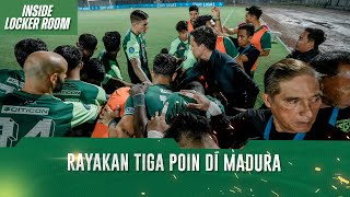 MENANG DERBY MODAL MENATAP DERBY BERIKUTNYA  INSIDE LOCKER ROOM  MADURA UNITED VS PERSEBAYA [upl. by Haggar258]