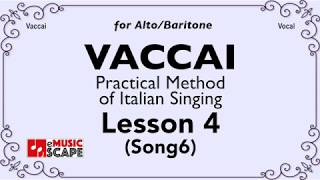 Vaccai Practical Method Lesson 4  Song 6 AltoBaritone [upl. by Rider]