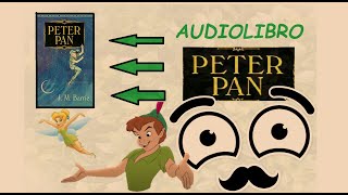 AUDIOLIBRO de PETER PAN  JMBarrie en ESPAÑOL con VOZ REAL📕📗📘 Cuentos infantiles [upl. by Ibson]