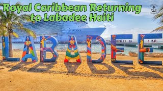 Royal Caribbean Is Returning To Labadee Haiti [upl. by Gerhan43]