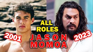 Jason Momoa all roles and movies19992023full list [upl. by Mallin]