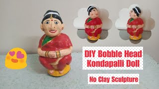 DIY Bobble Head Kondapalli Doll  Kondapalli Bomma  No Clay Sculpture  Best out of waste Handmade [upl. by Laynad]