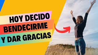 Hoy Elijo Conectar con el Poder de la Bendición y la Gratitud en 2 minutos [upl. by Wayolle]