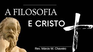 A FILOSOFIA E CRISTO [upl. by Gipson]