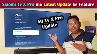 Mi Tv X Pro me Latest Update Ke Feature  Mi Tv X Pro [upl. by Hawkins]