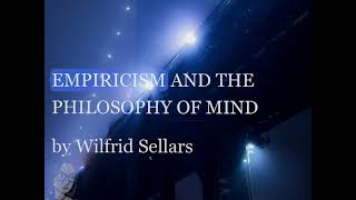 Wilfrid Sellars “Empiricism and the Philosophy of the Mind” 1956  An Audiobook [upl. by Donahoe]