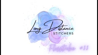 Long Distance Stitchers Flosstube 33  August Stitching with Special Appearance from Crochet [upl. by Euqinim494]